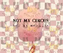 not my circus not my monkey.webp