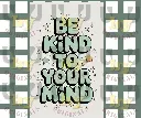 be kind to your mind.webp