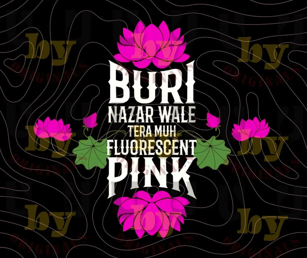 buri nazar waale tera muh pink.webp