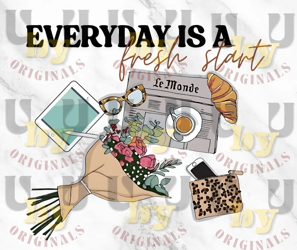 everyday is a fresh start.webp